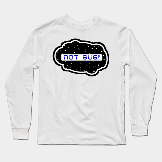 Blue Not Sus! (Variant - Other colors in collection in shop) Long Sleeve T-Shirt by Vandal-A